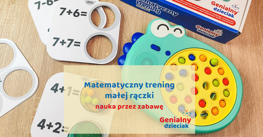 Matematyczny trening małej rączki – nauka przez zabawę!