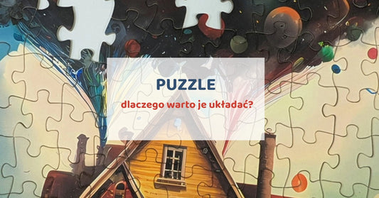 Dlaczego dzieci powinny układać puzzle?